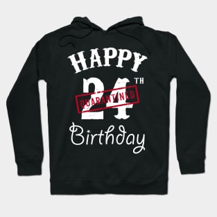 Happy 24th Quarantined Birthday Hoodie